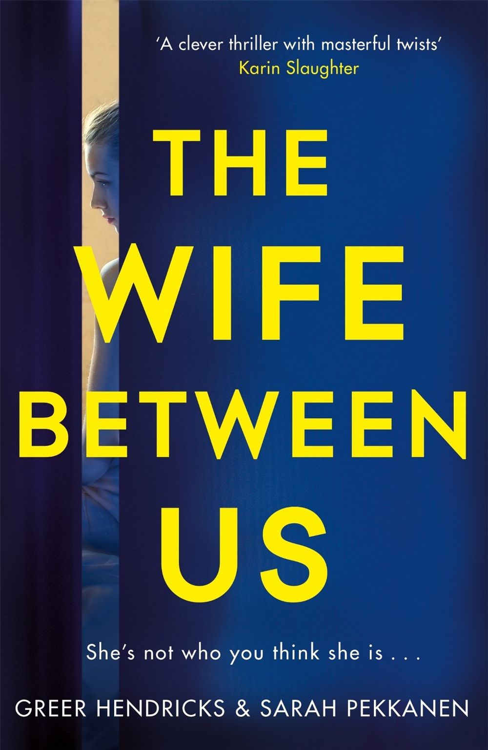 The Wife Between Us by Greer Hendricks - ISBN: 9781509842834