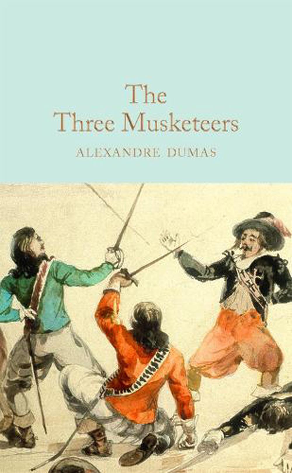 Three Musketeers By Alexandre Dumas Hardcover 9781509842933 Buy Online At The Nile 