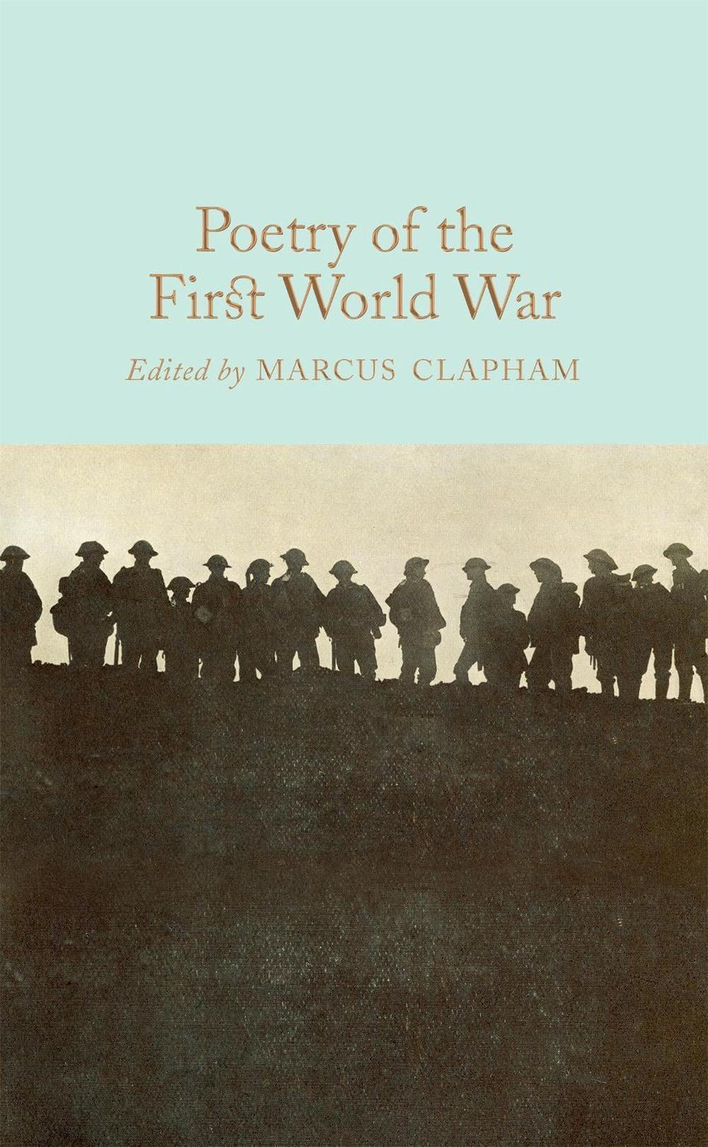 Poetry of the First World War by Marcus Clapham - ISBN: 9781509843206