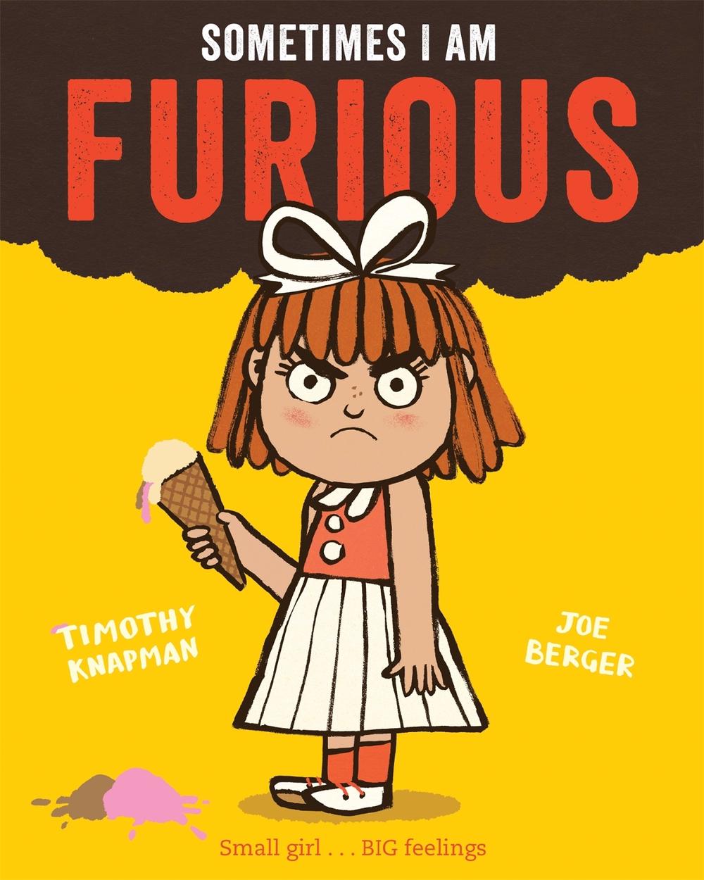 Sometimes I Am Furious by Timothy Knapman - ISBN: 9781509848584