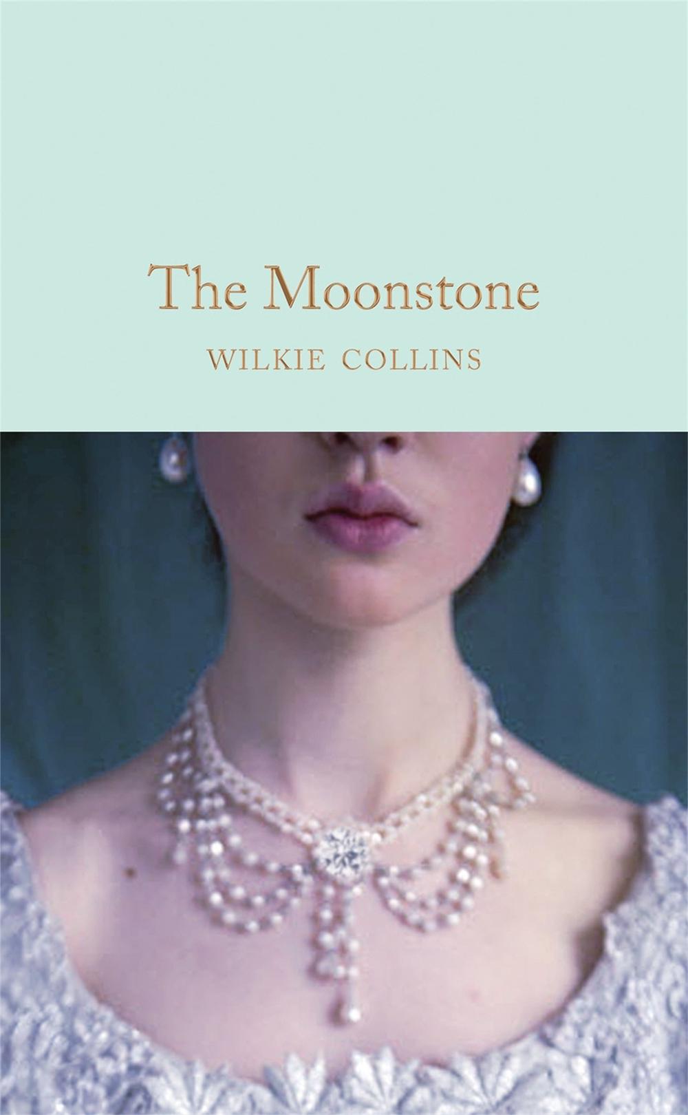 The Moonstone by Wilkie Collins - ISBN: 9781509850907