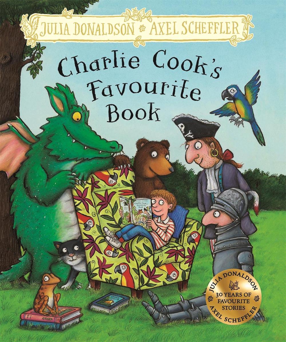 Charlie Cook's Favourite Book by Julia Donaldson - ISBN: 9781509851560