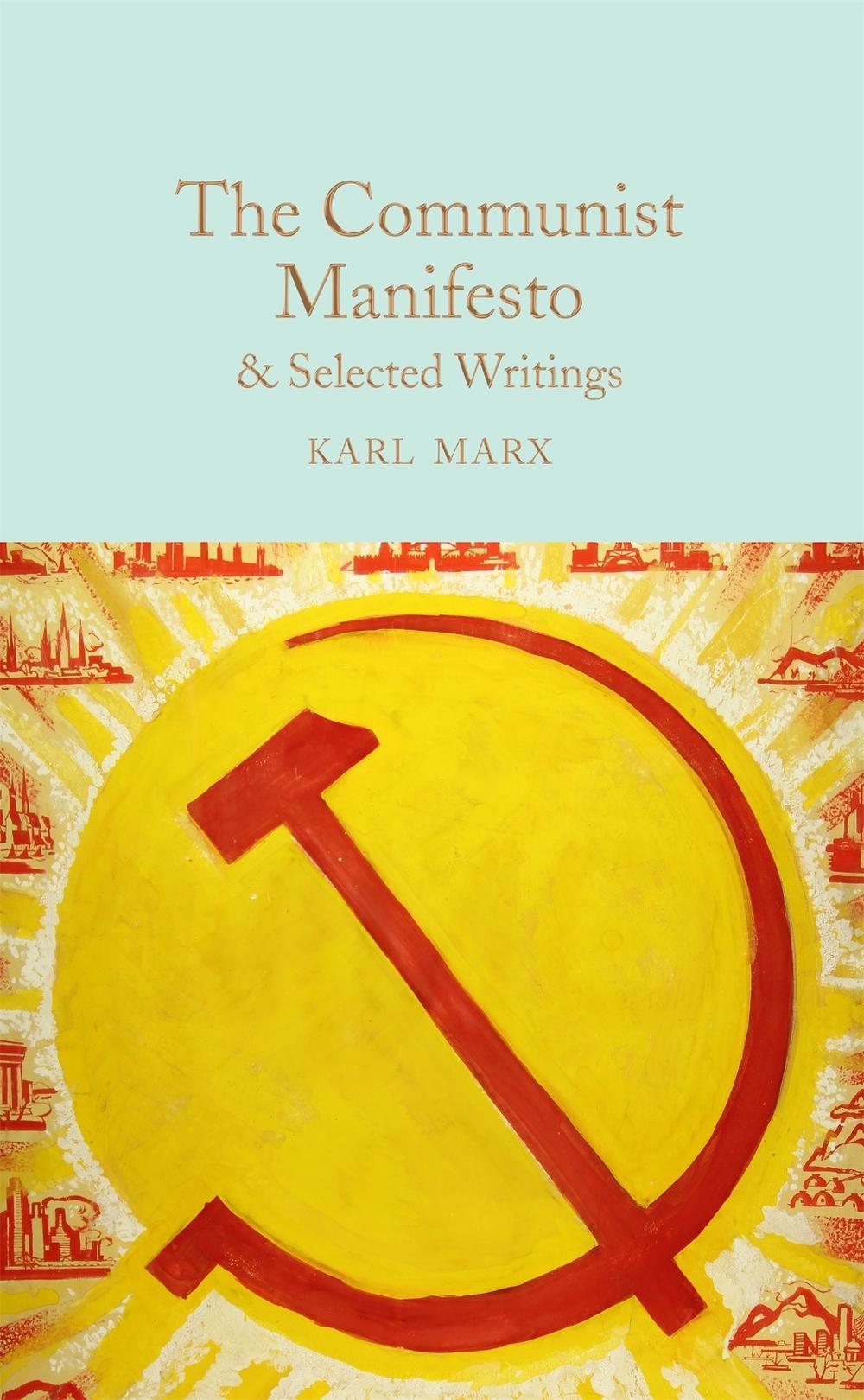 The Communist Manifesto & Selected Writings, 9781509852956