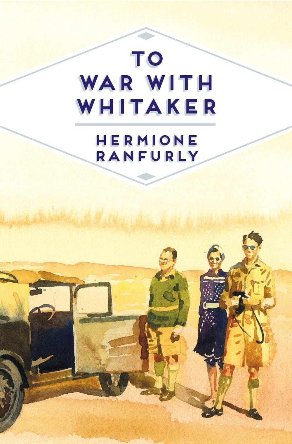 To War with Whitaker by Hermione Ranfurly, Countess of Ranfurly - ISBN: 9781509856213