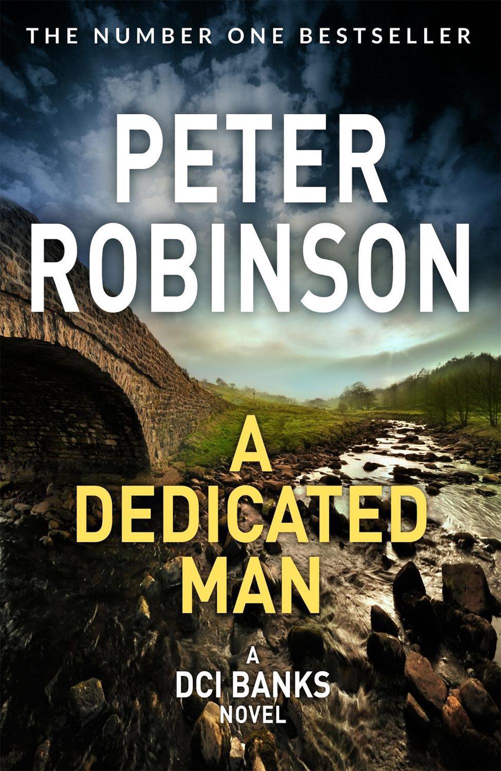 A Dedicated Man by Peter Robinson - ISBN: 9781509857043