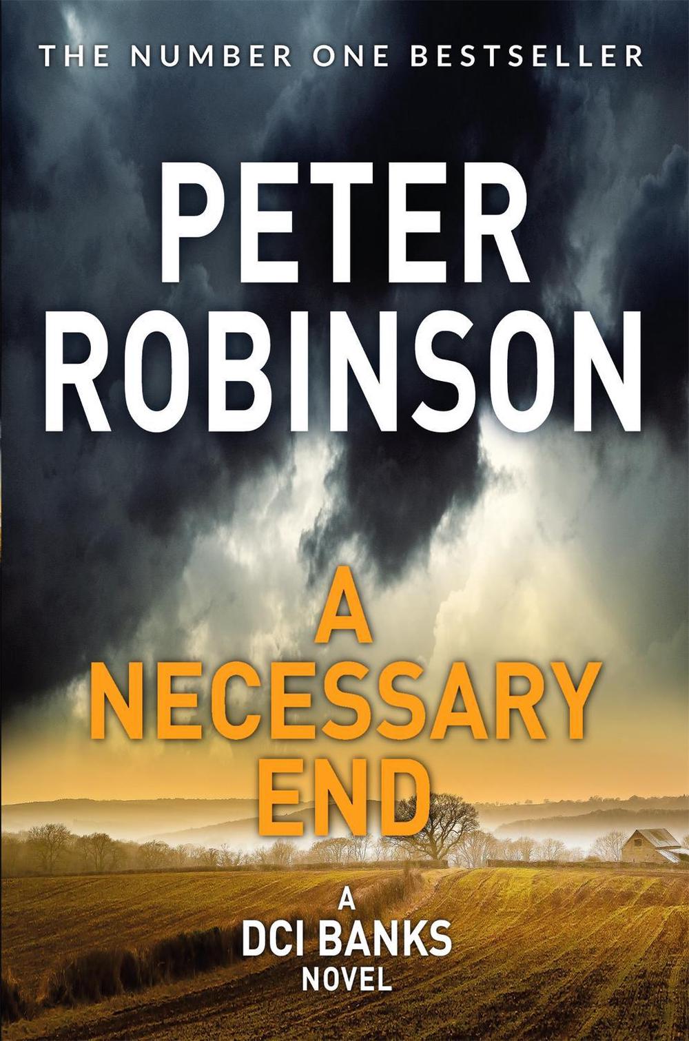 A Necessary End by Peter Robinson - ISBN: 9781509857050