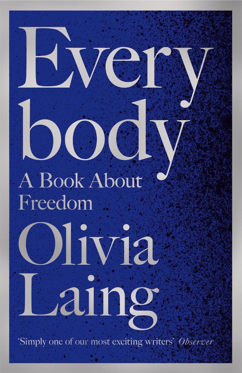 Everybody by Olivia Laing - ISBN: 9781509857111