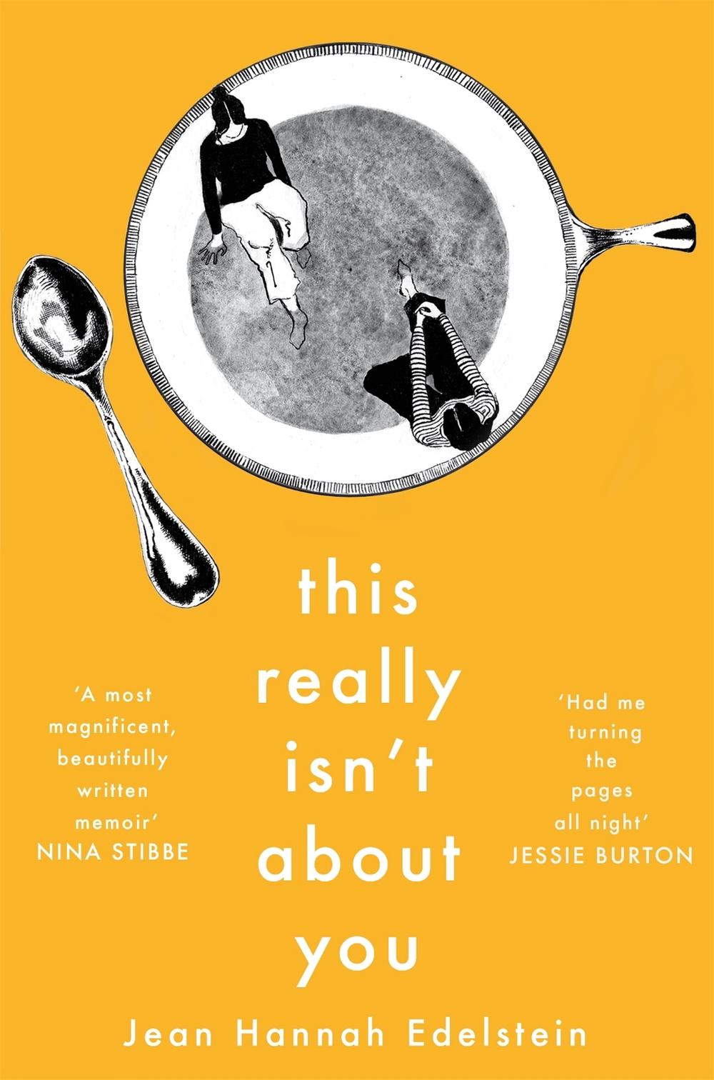 This Really Isn't About You by Jean Hannah Edelstein - ISBN: 9781509863815