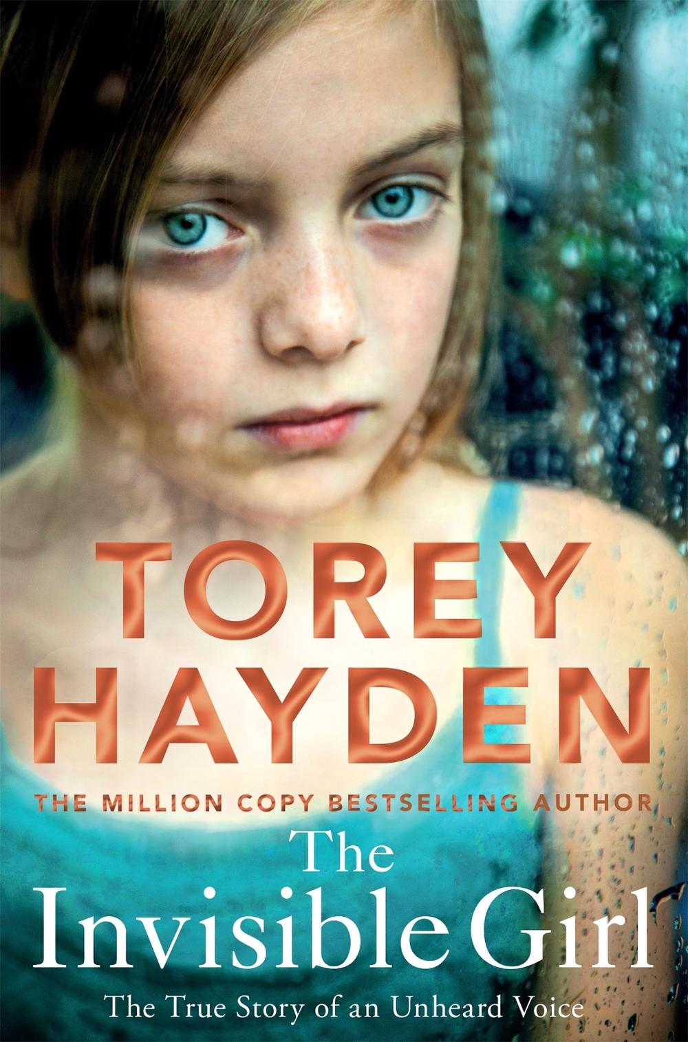 The Invisible Girl by Torey Hayden - ISBN: 9781509864522