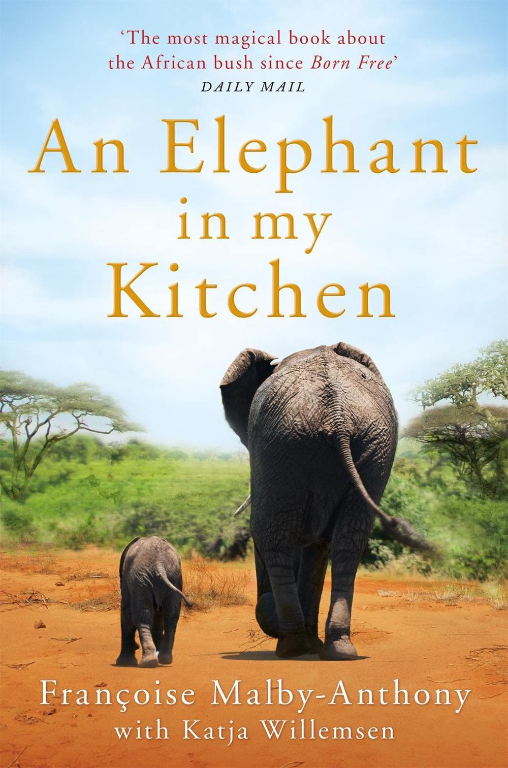 Elephant in My Kitchen by Francoise Malbyanthony, Paperback
