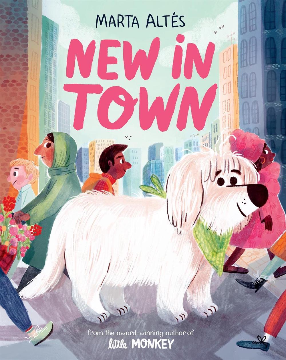 New In Town by Marta Altés - ISBN: 9781509866052