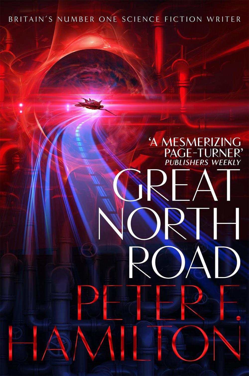 Great North Road by Peter F. Hamilton - ISBN: 9781509868728