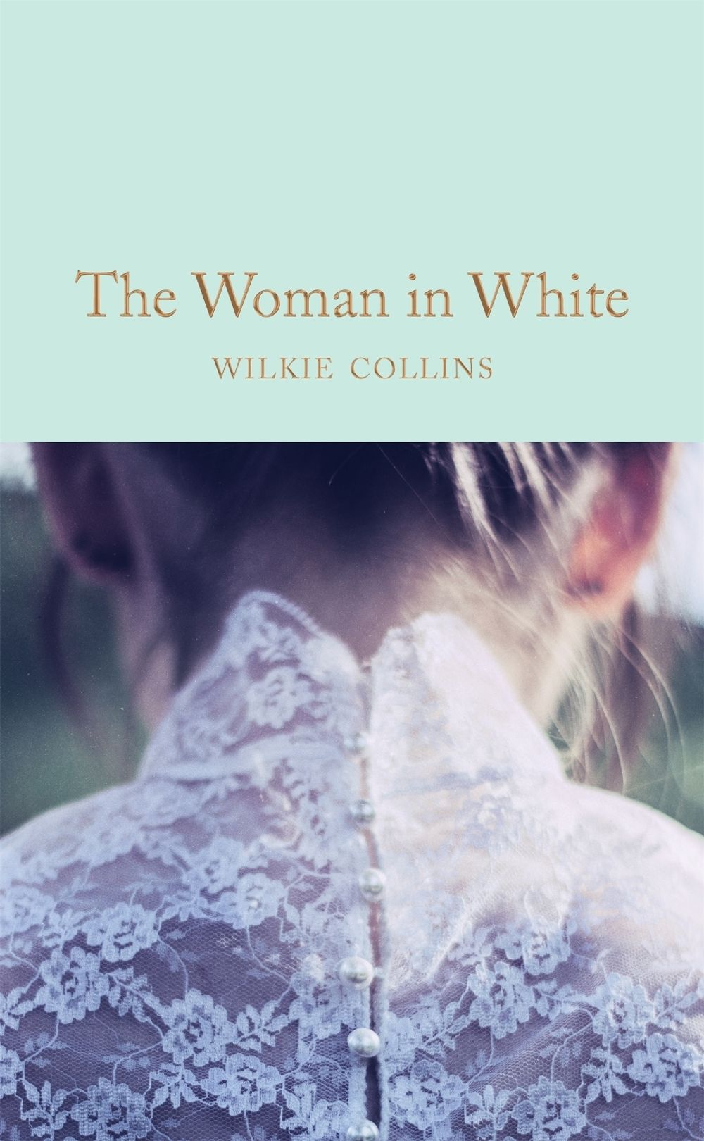 The Woman in White by Wilkie Collins - ISBN: 9781509869367