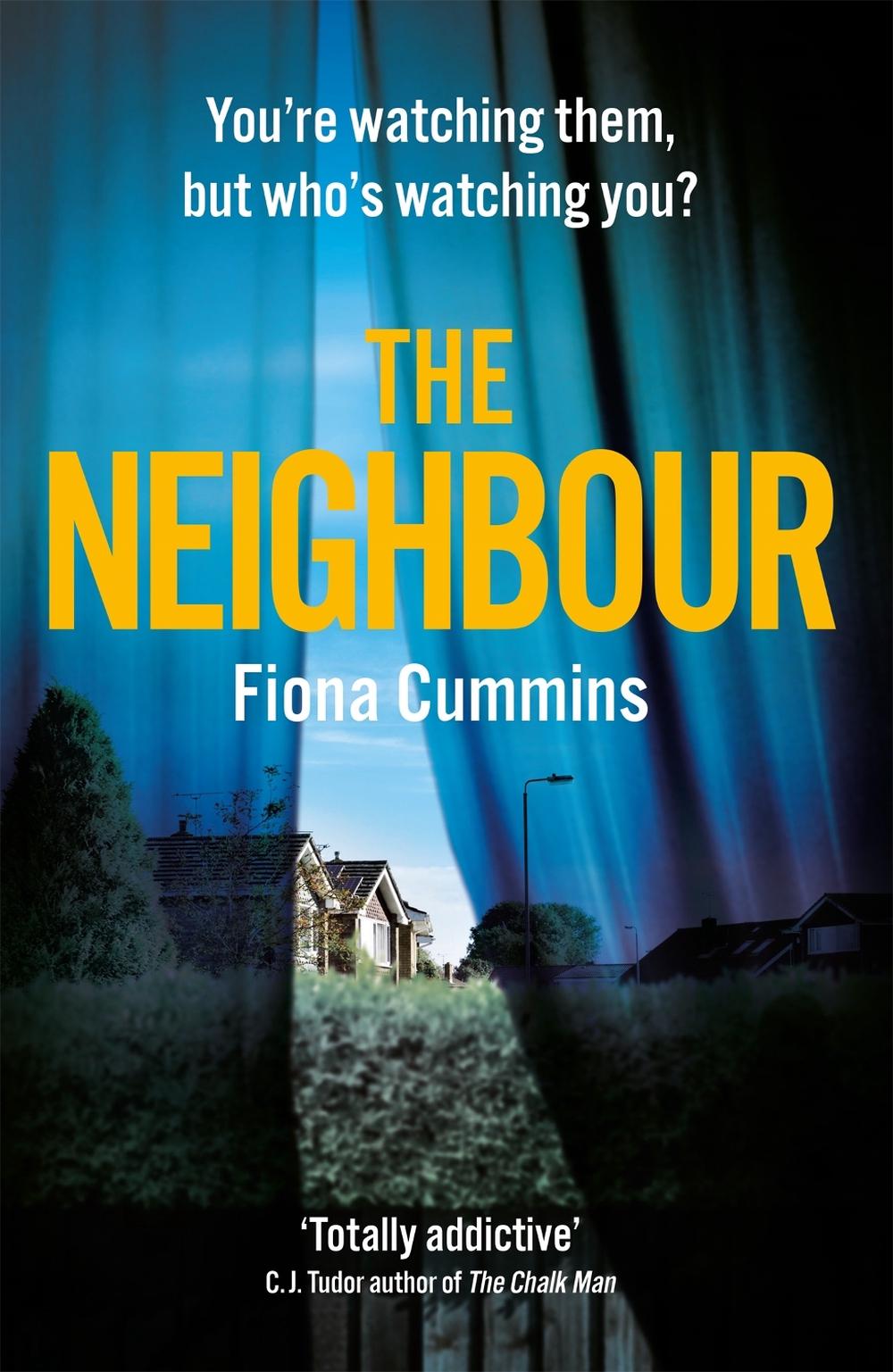 The Neighbour by Fiona Cummins - ISBN: 9781509876891