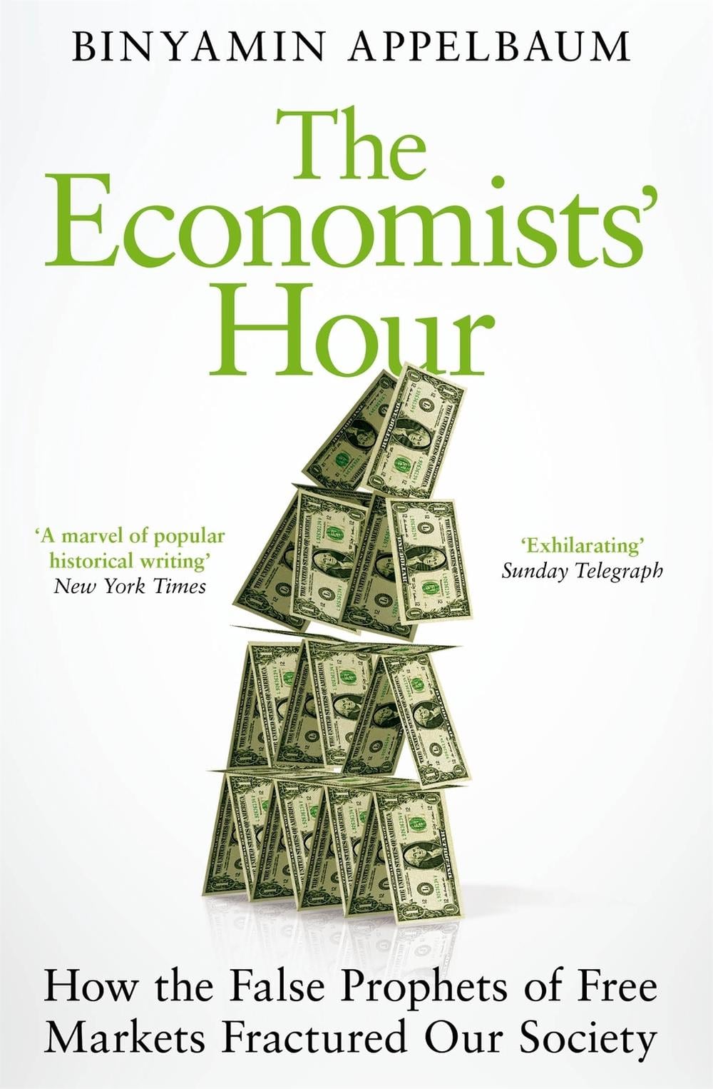 The Economists' Hour by Binyamin Appelbaum - ISBN: 9781509879151