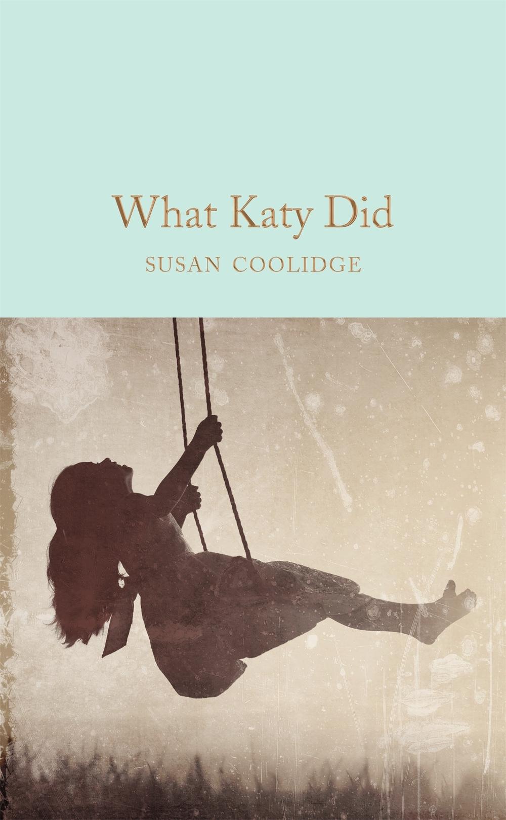 What Katy Did by Susan Coolidge - ISBN: 9781509881406