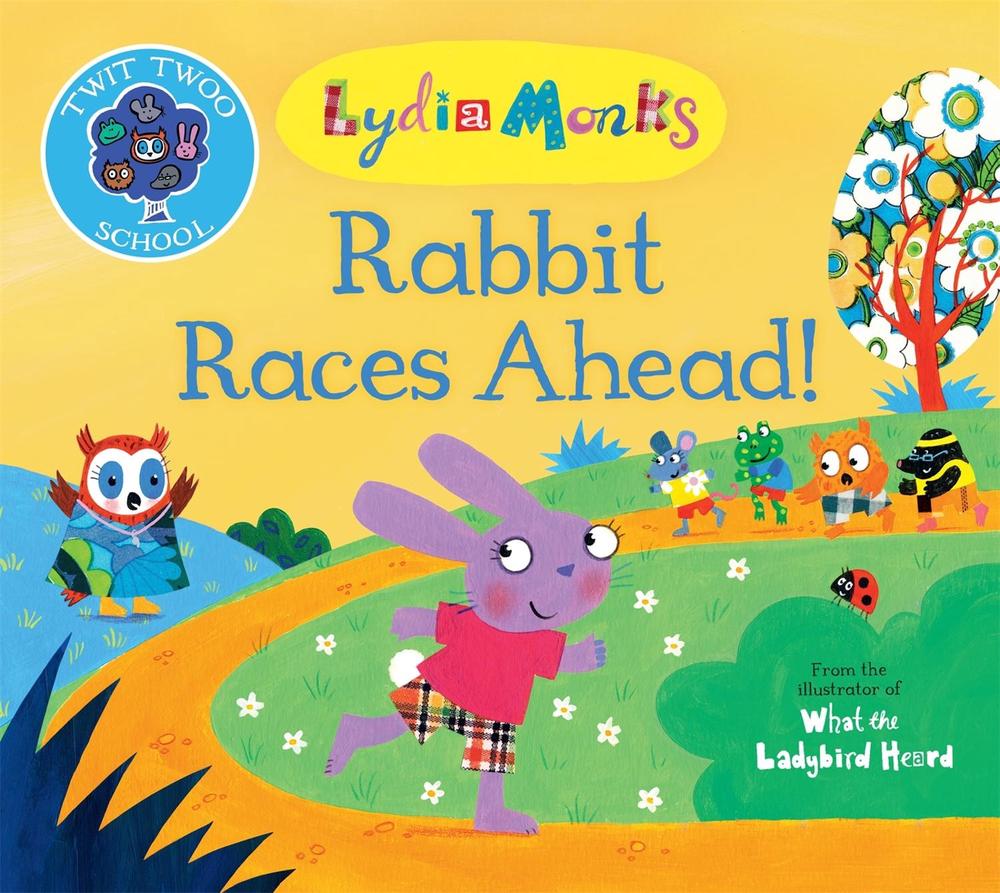 Rabbit Races Ahead! by Lydia Monks - ISBN: 9781509881499