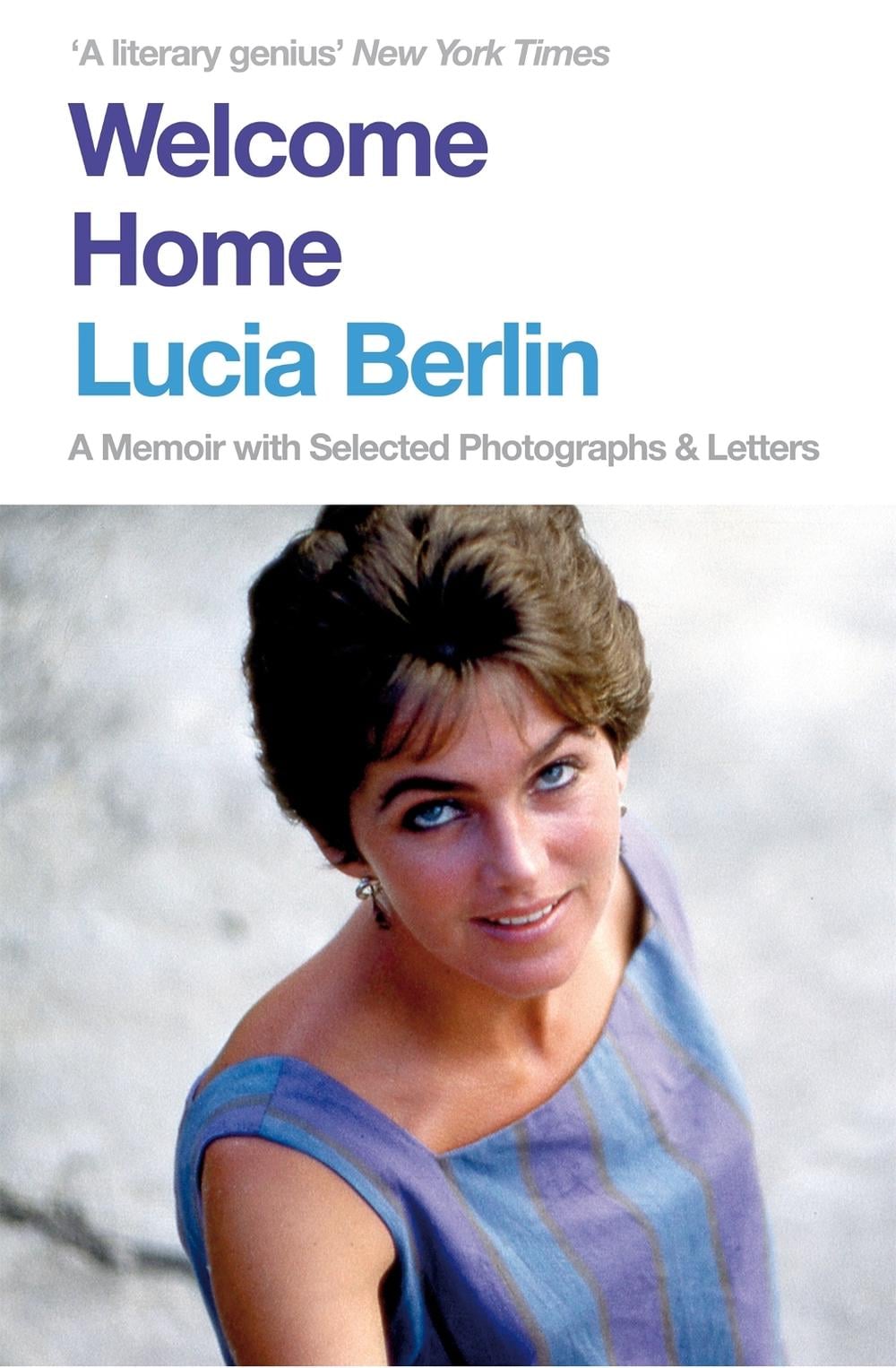 Welcome Home by Lucia Berlin - ISBN: 9781509882366