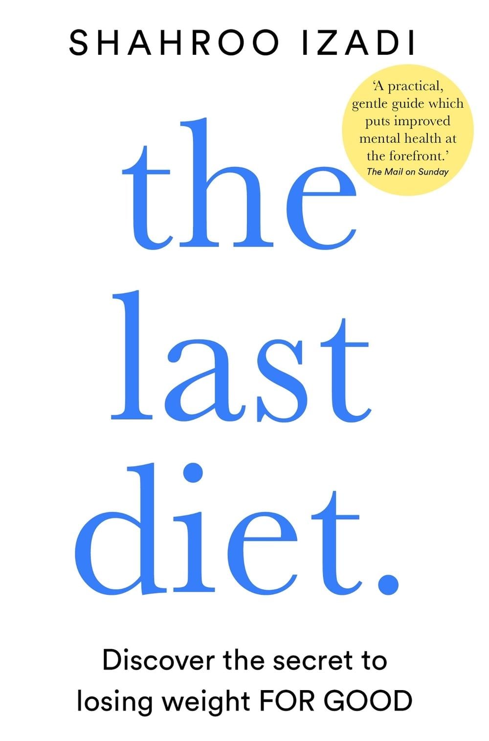 The Last Diet by Shahroo Izadi - ISBN: 9781509883387