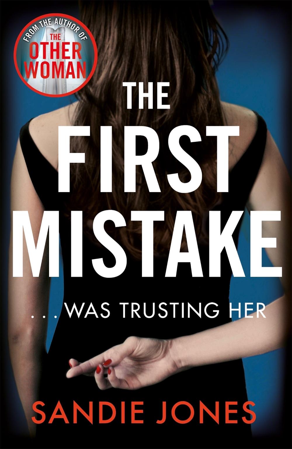 The First Mistake by Sandie Jones - ISBN: 9781509885220