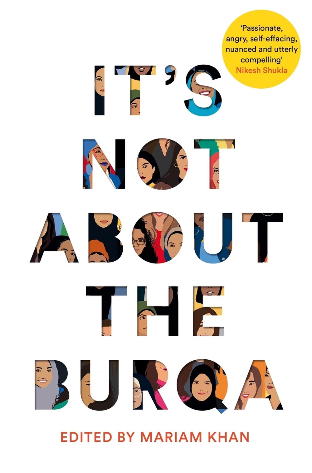 It's Not About the Burqa by Mariam Khan - ISBN: 9781509886425