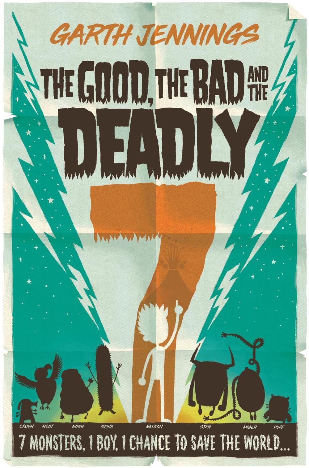 The Good, the Bad and the Deadly 7 by Garth Jennings - ISBN: 9781509887651
