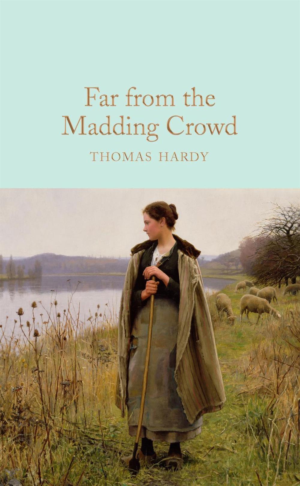 Far From the Madding Crowd by Thomas Hardy - ISBN: 9781509890026
