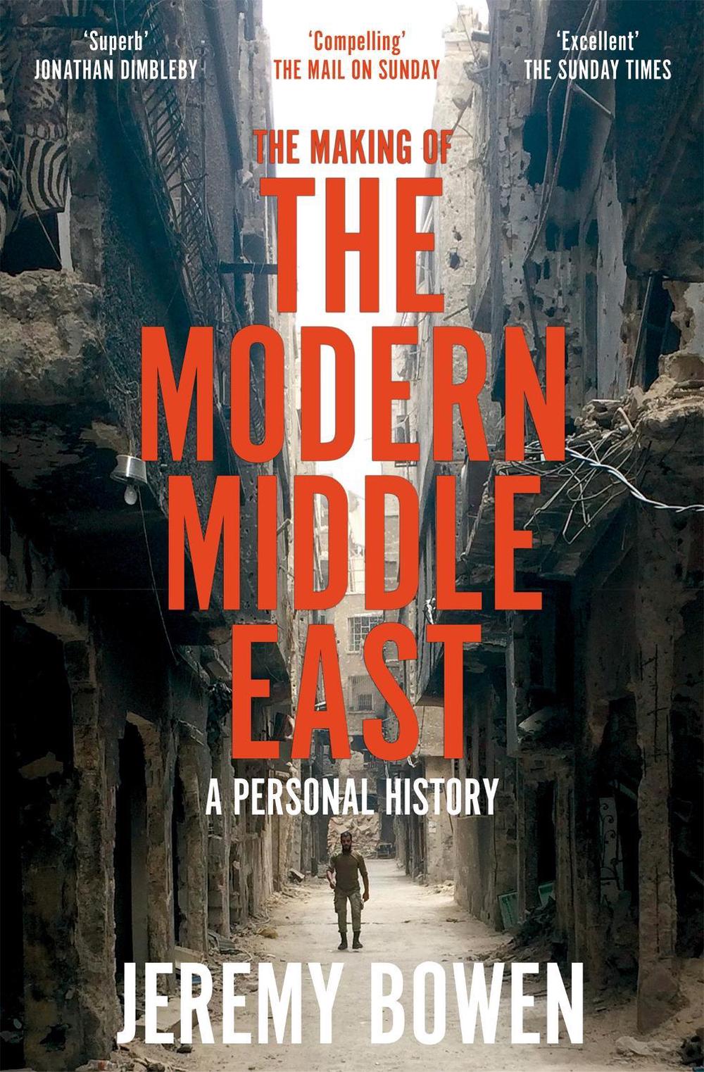 The Making of the Modern Middle East, 9781509890934