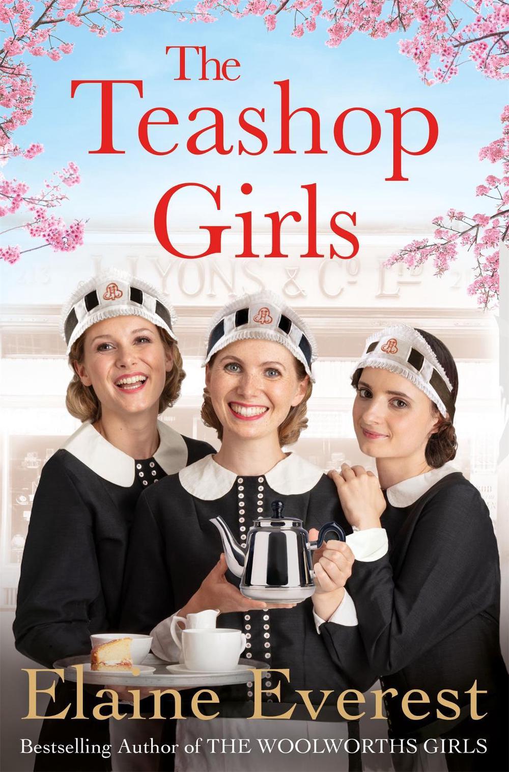 The Teashop Girls by Elaine Everest - ISBN: 9781509892556