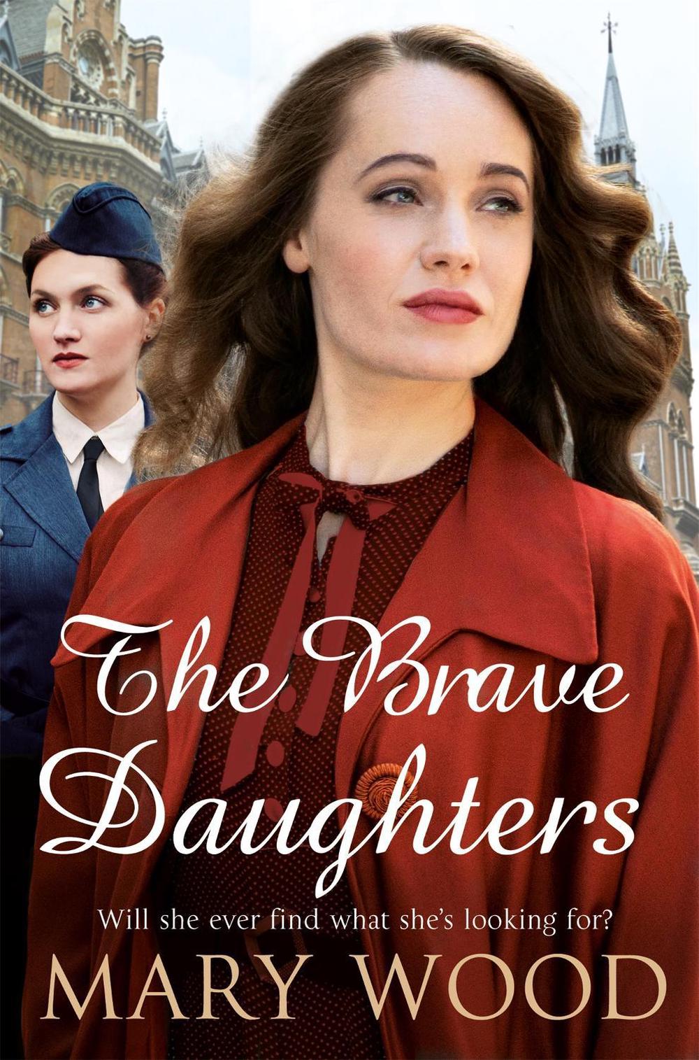 The Brave Daughters by Mary Wood - ISBN: 9781509892617
