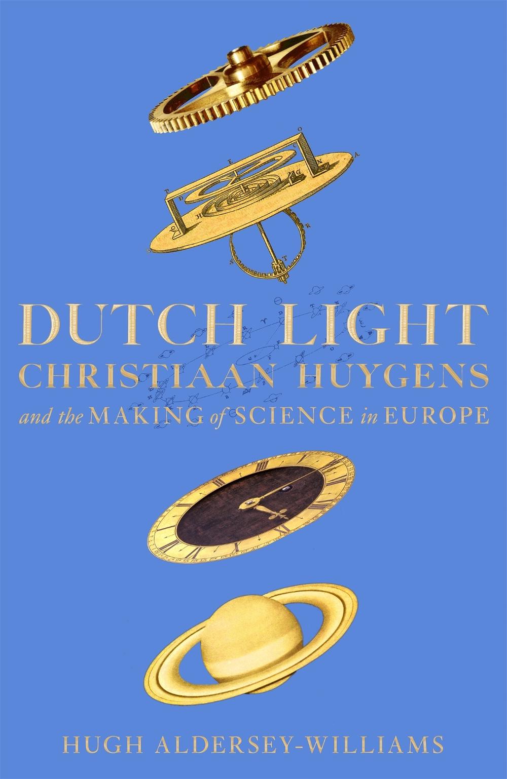 Dutch Light by Hugh Aldersey-Williams - ISBN: 9781509893331