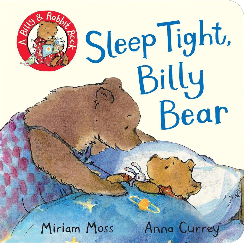 Sleep Tight, Billy Bear by Miriam Moss - ISBN: 9781509893720