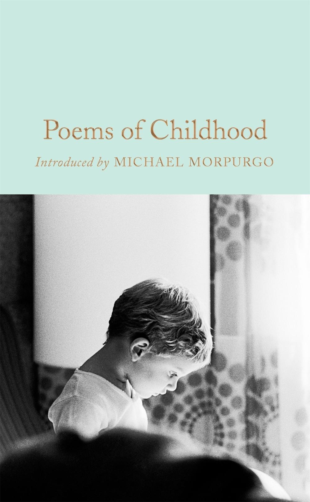 Poems of Childhood by Michael Morpurgo - ISBN: 9781509893782