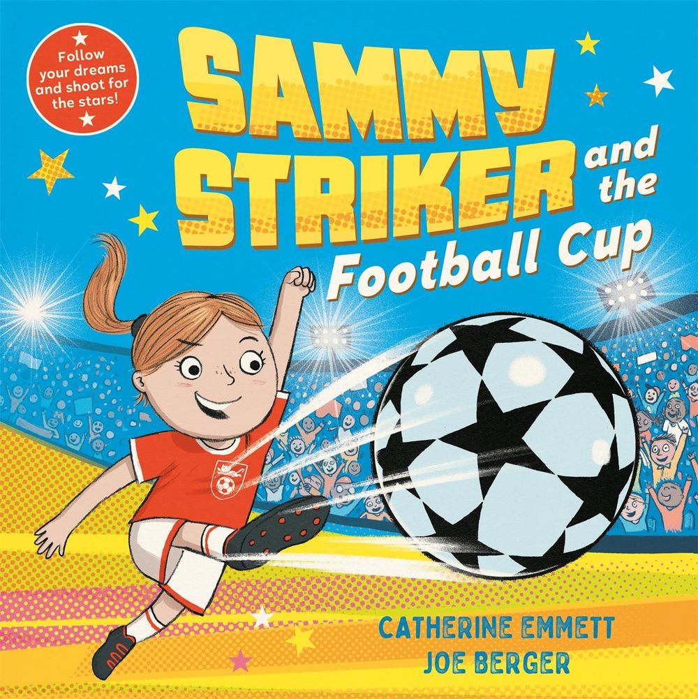 Sammy Striker and the Football Cup by Catherine Emmett - ISBN: 9781509896943