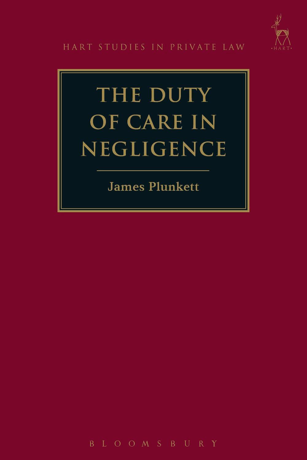 The Duty of Care in Negligence, 9781509939527