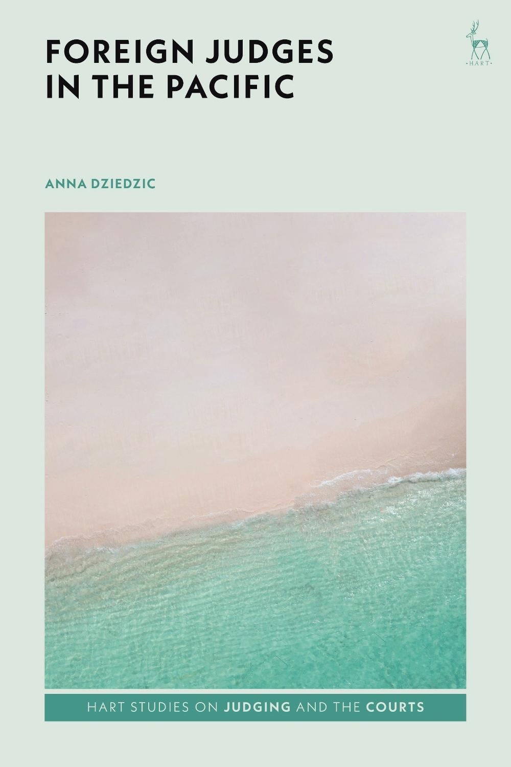 Foreign Judges in the Pacific by Dr Anna Dziedzic - ISBN: 9781509942909