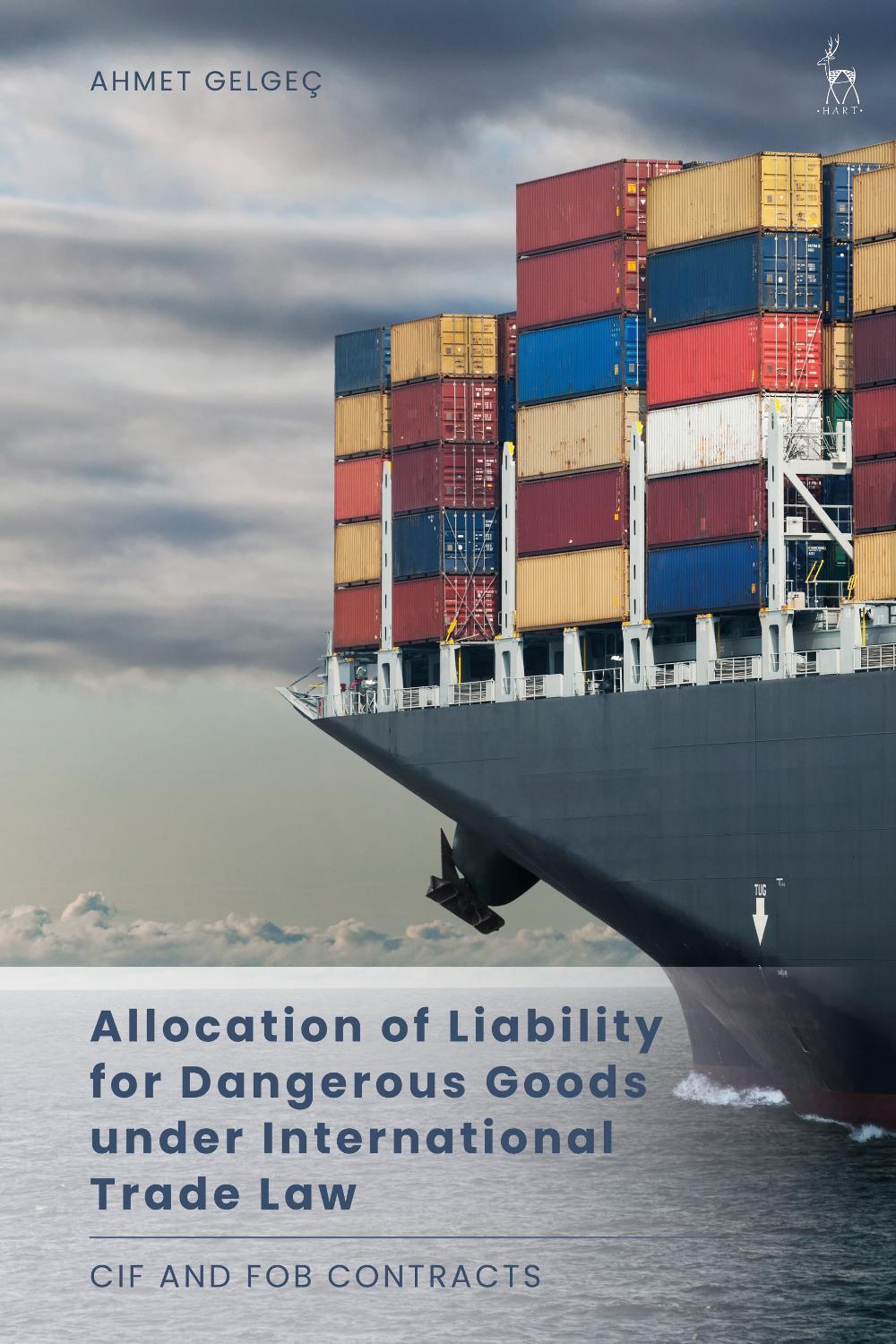 Allocation of Liability for Dangerous Goods under International Trade Law, 9781509950232
