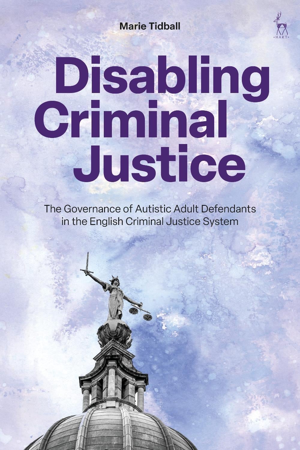 Disabling Criminal Justice by Marie Tidball - ISBN: 9781509956982