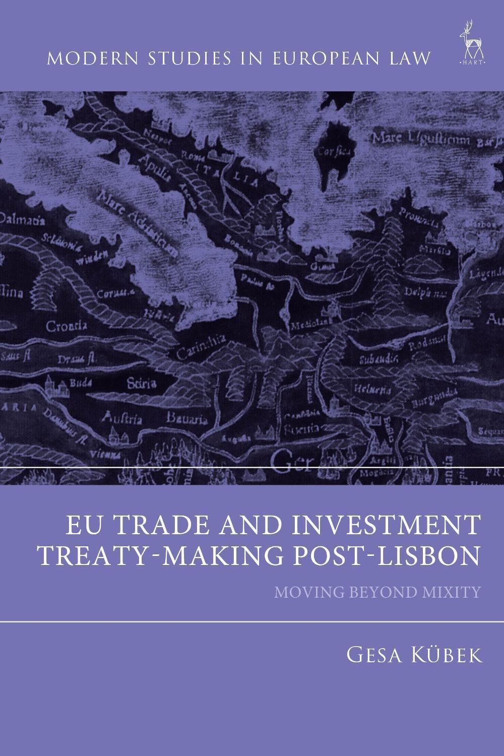 EU Trade and Investment Treaty-Making Post-Lisbon, 9781509964635