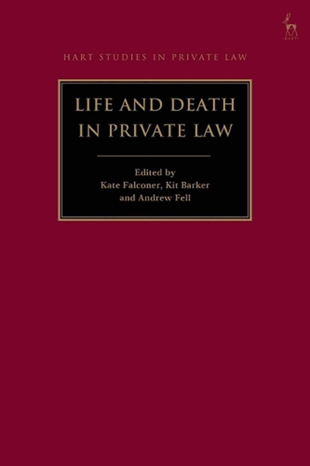 Life and Death in Private Law, 9781509969326
