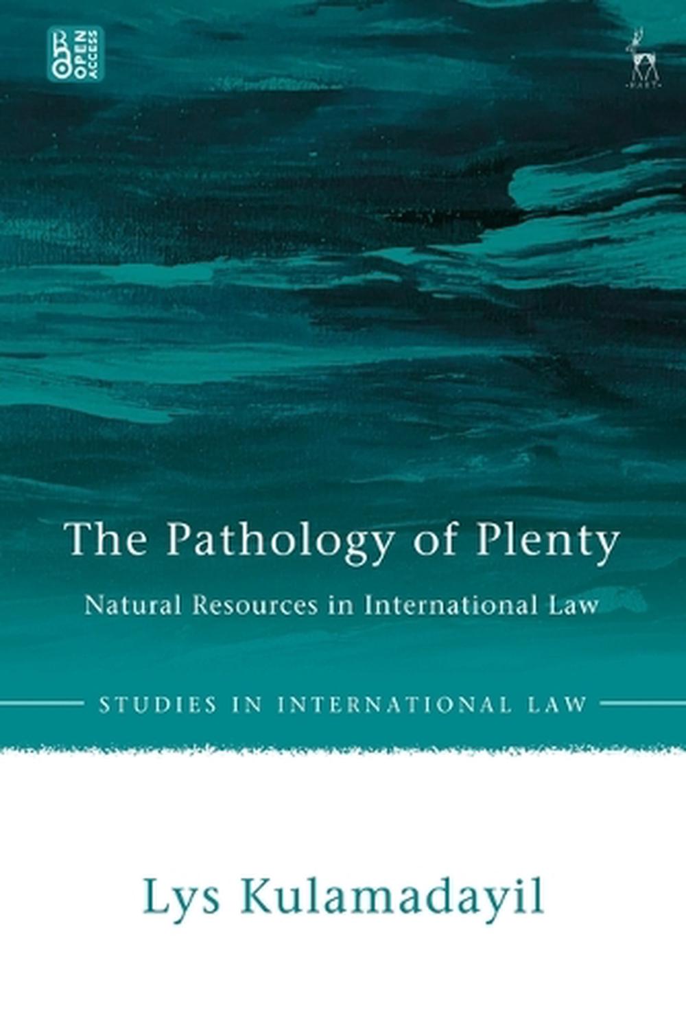 The Pathology of Plenty by Dr Lys Kulamadayil - ISBN: 9781509969661