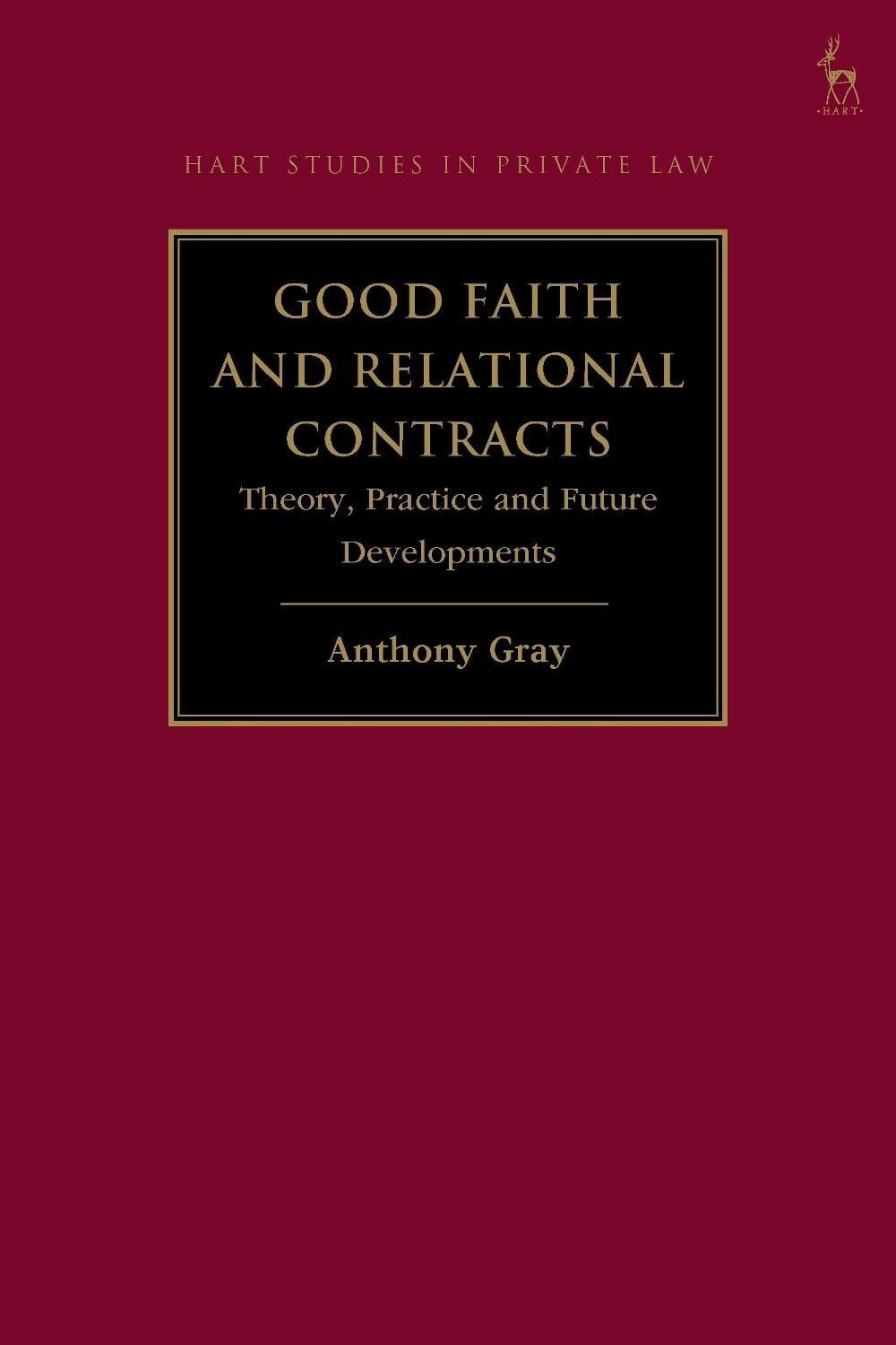 Good Faith and Relational Contracts, Volume 1 by Professor Anthony Gray - ISBN: 9781509973057