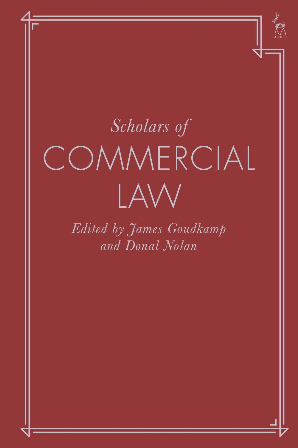 Scholars of Commercial Law by Dr James Goudkamp - ISBN: 9781509980222