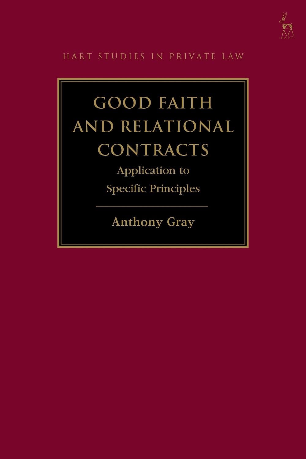 Good Faith and Relational Contracts, Volume 2 by Professor Anthony Gray - ISBN: 9781509980994