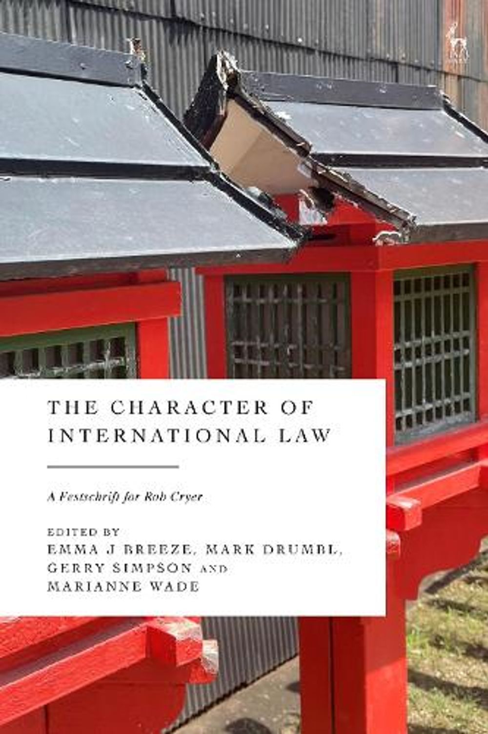 The Character of International Law by Mark Drumbl - ISBN: 9781509983414