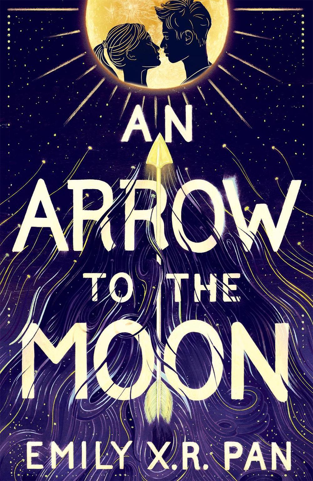 An Arrow to the Moon by Emily X.R. Pan - ISBN: 9781510102989