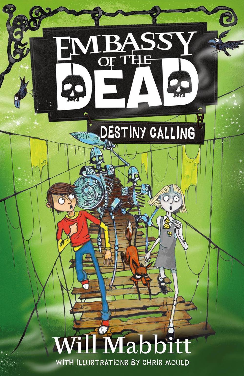 Embassy of the Dead: Destiny Calling by Will Mabbitt - ISBN: 9781510104594