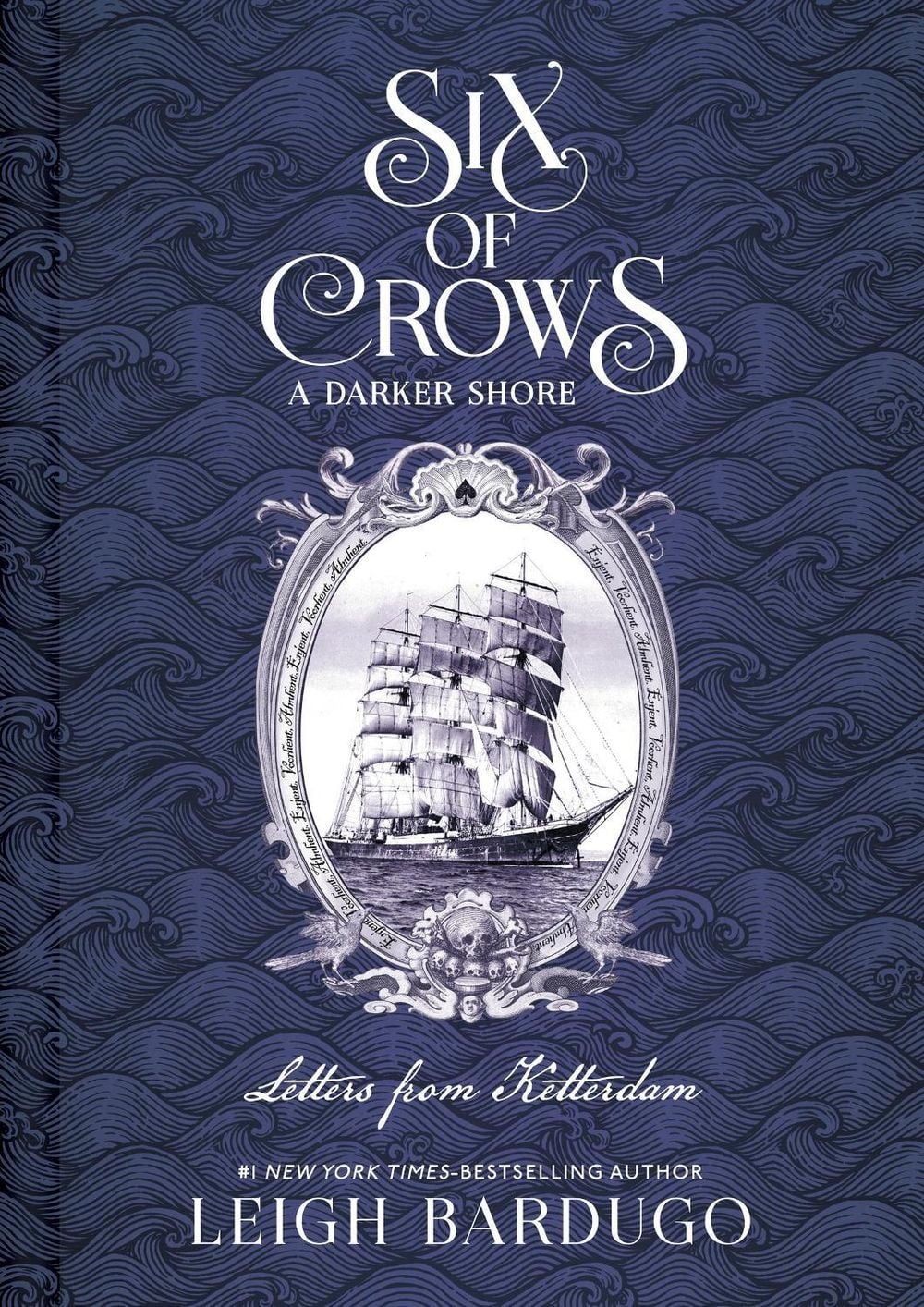 Six of Crows: A Darker Shore: Letters from Ketterdam by Leigh Bardugo - ISBN: 9781510105737