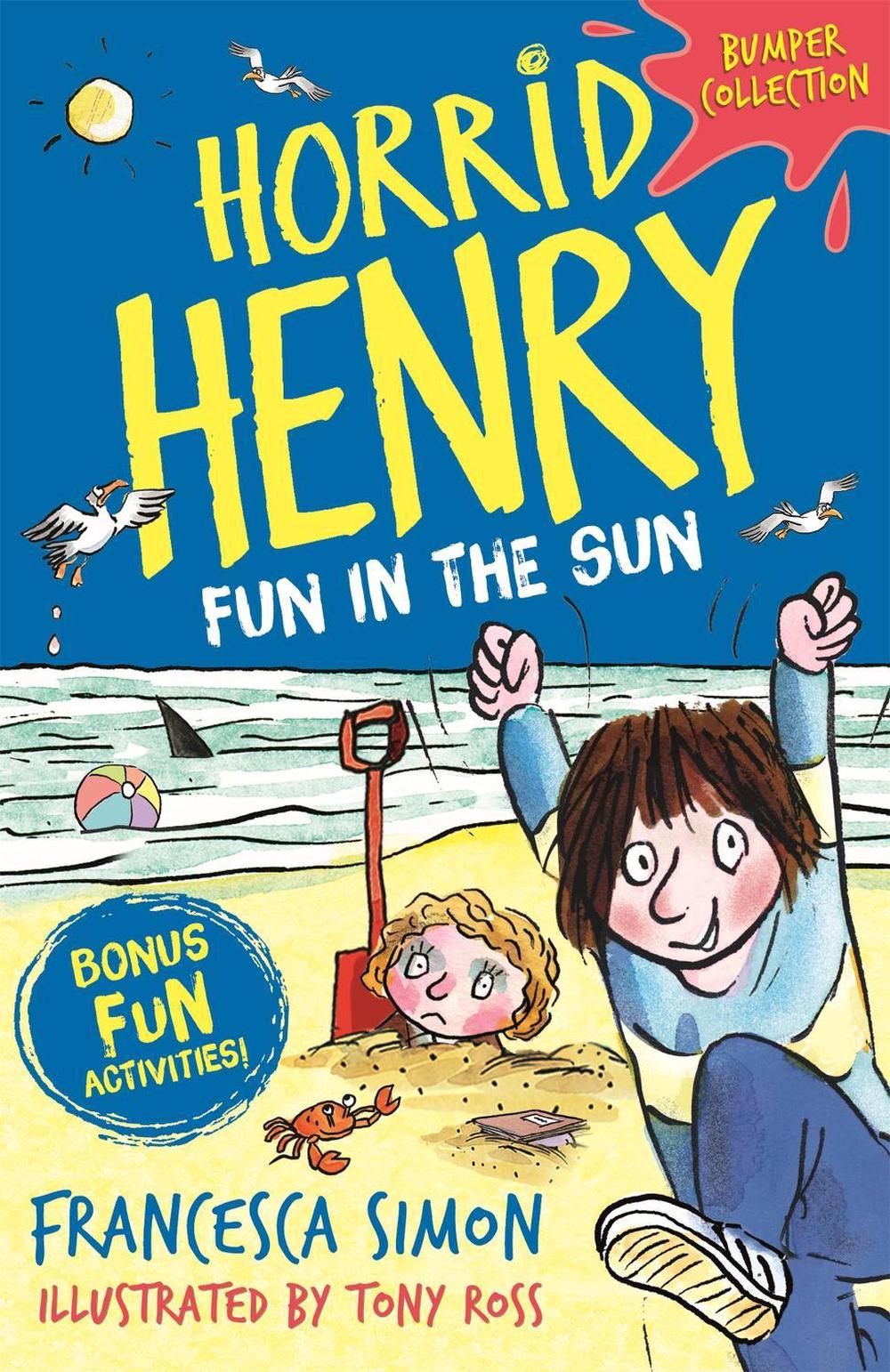 Horrid Henry: Fun in the Sun by Francesca Simon - ISBN: 9781510106185