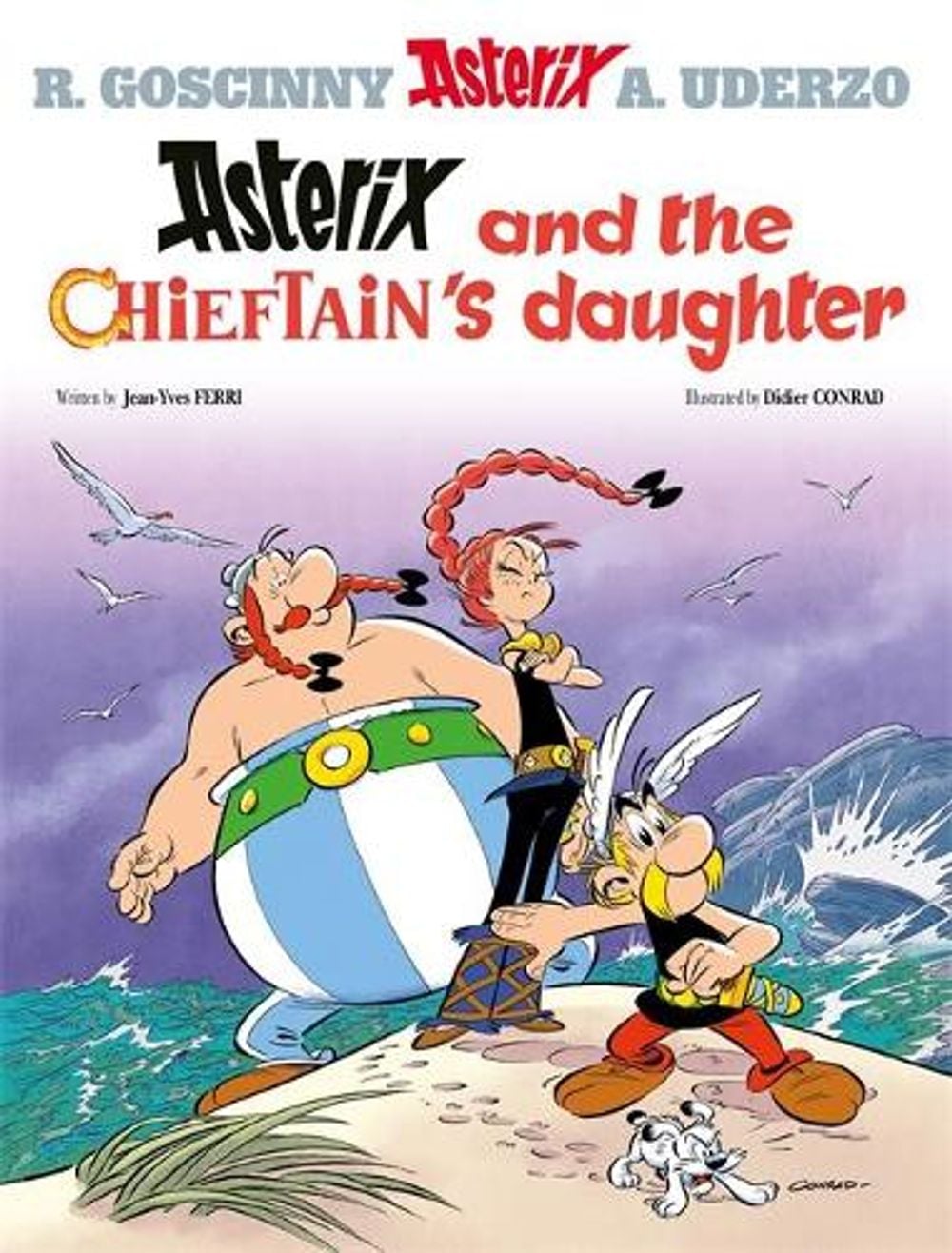 Asterix: Asterix and The Chieftain's Daughter by Didier Conrad - ISBN: 9781510107144